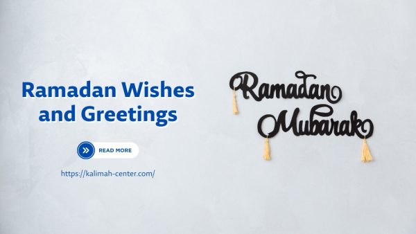 2024 Ramadan Wishes And Greetings In Arabic And English KALIMAH   Ramadan Wishes And Greetings 600x338 