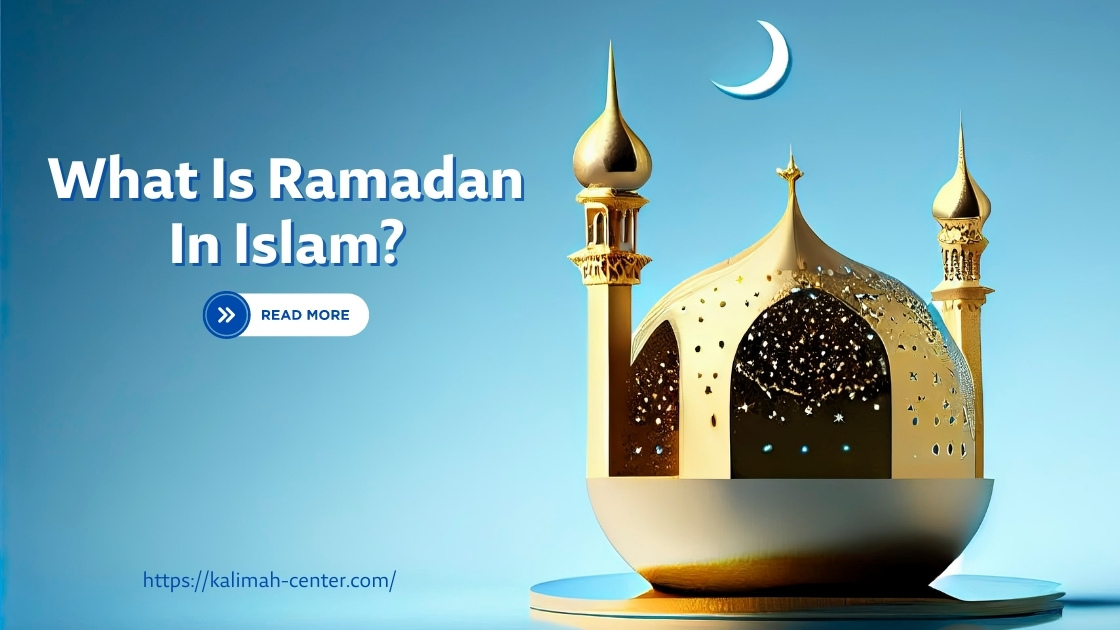 What Is Ramadan In Islam?
