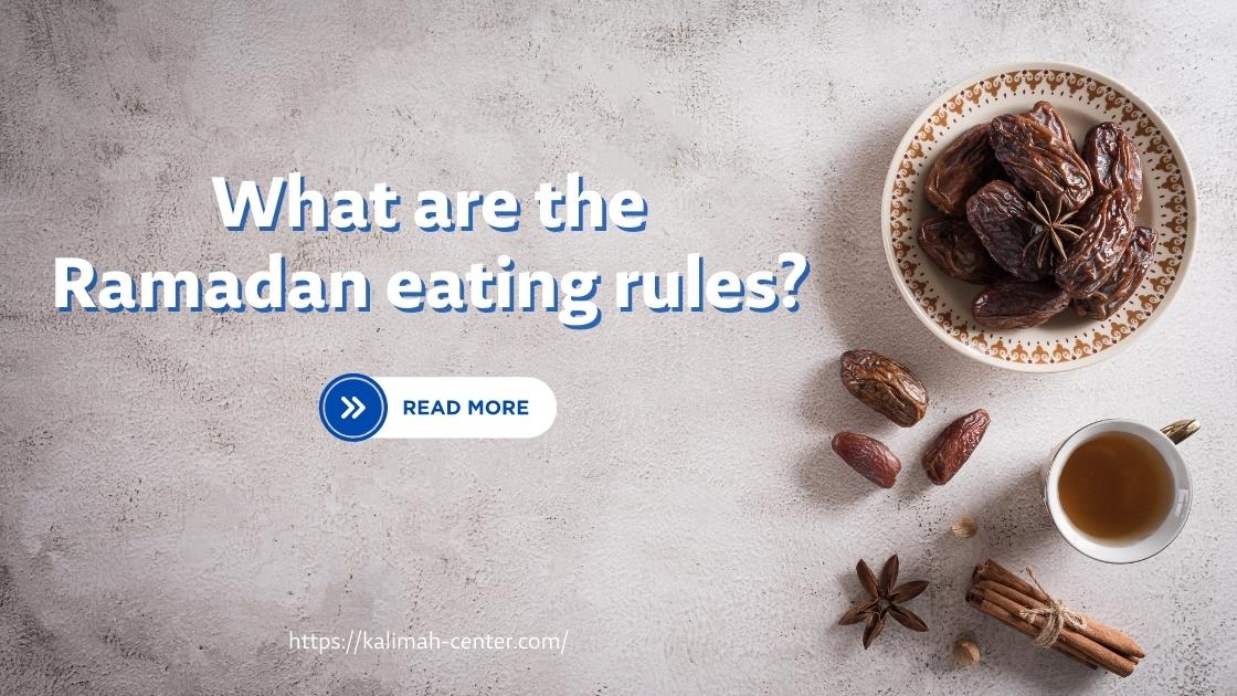 What are the Ramadan eating rules?