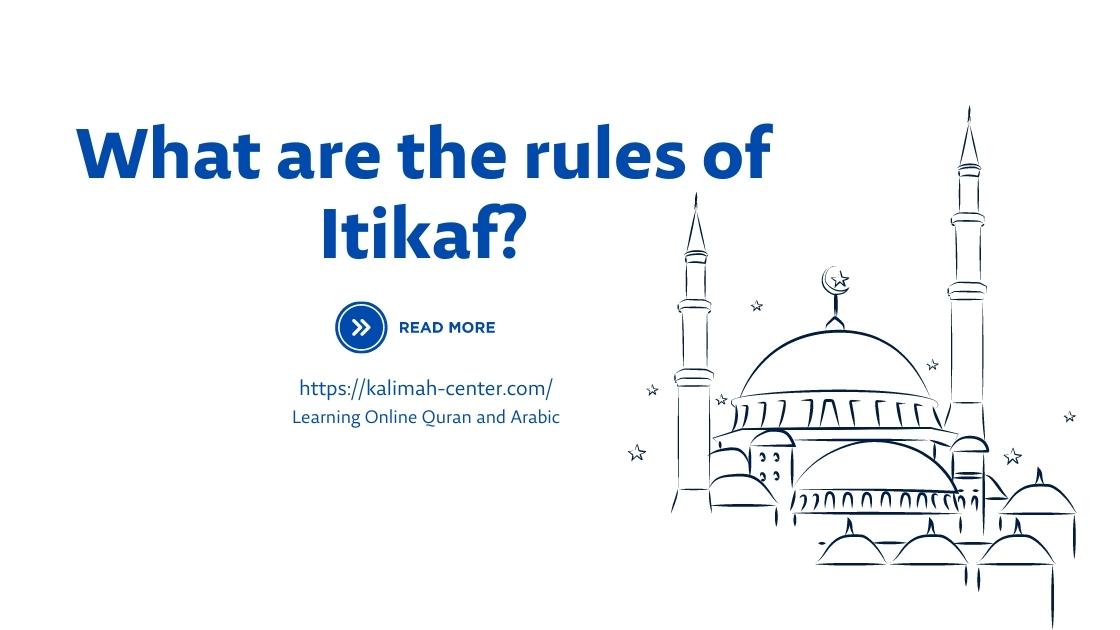 What are the rules of Itikaf?