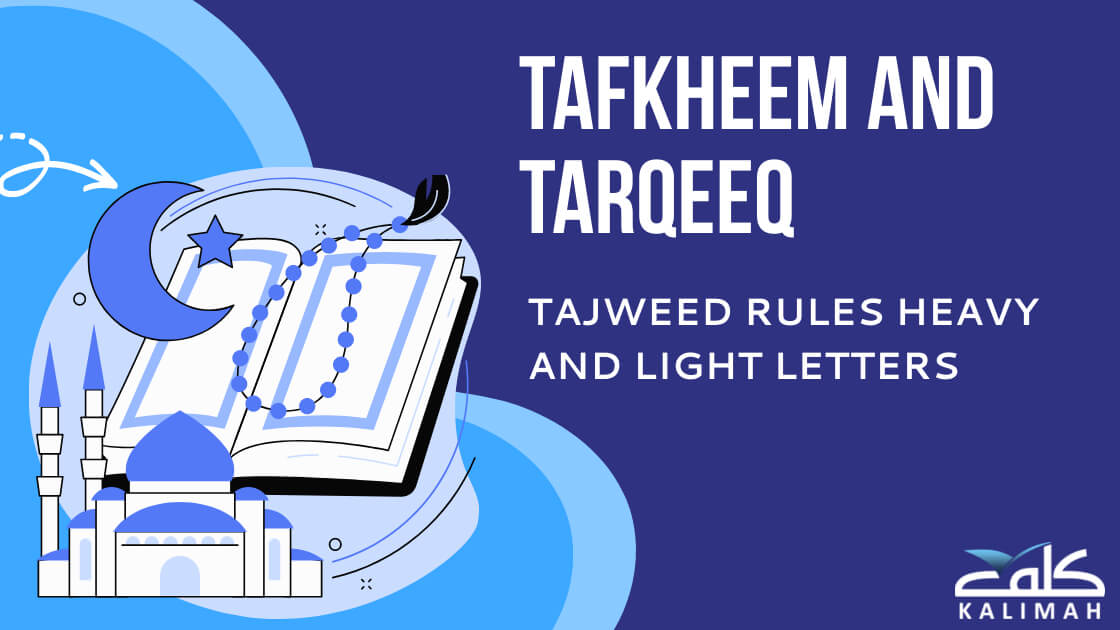 Tafkheem And Tarqeeq Tajweed Rules Heavy and Light Letters (1)