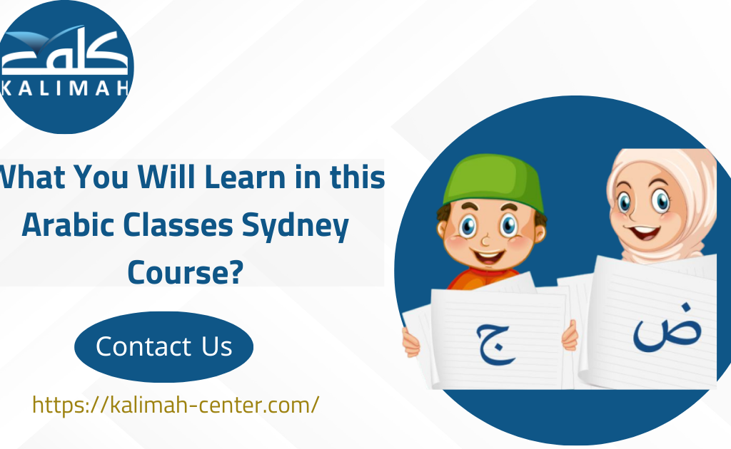 Learn Arabic Sydney - Arabic Language Classes 1 What You Will Learn in this Arabic Classes Sydney Course
