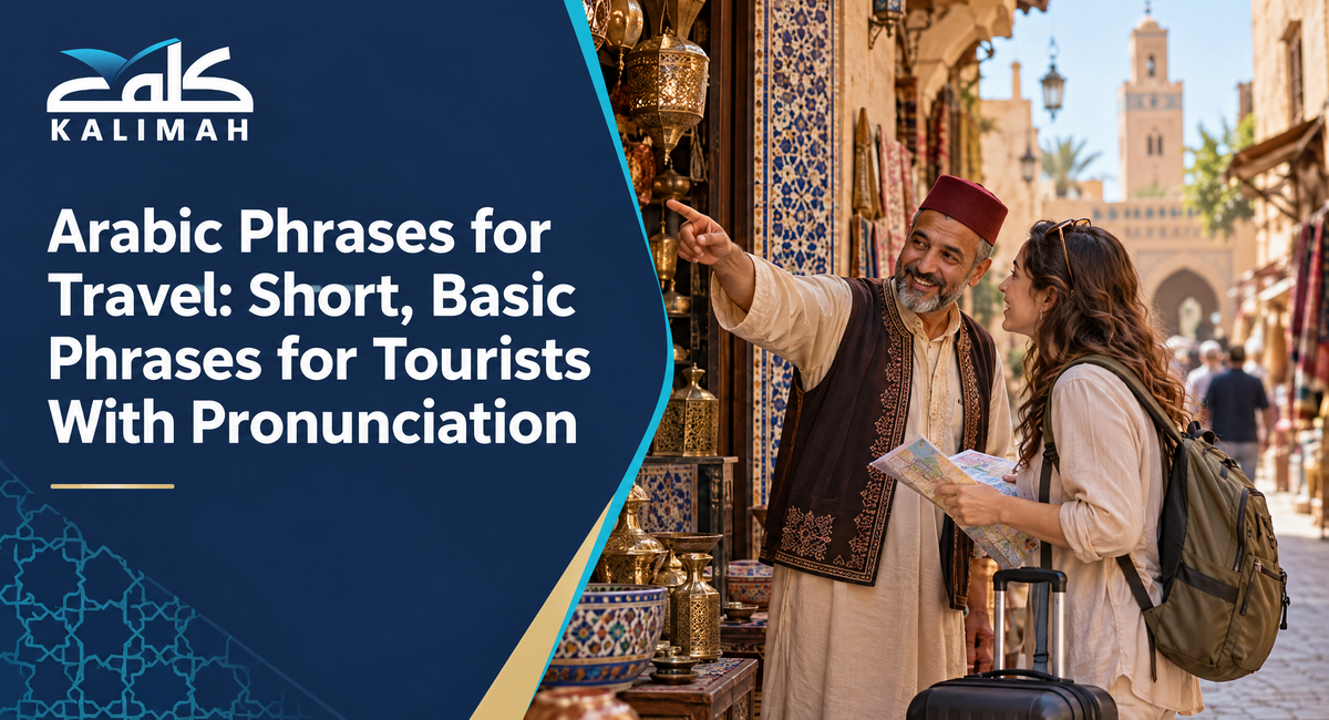 Arabic Phrases for Travel (With Easy Pronunciation)